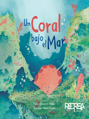 cover image of Un coral bajo el mar